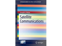 Livro Satellite Communications SpringerBriefs in Space Development de Joseph N Pelton (Inglês)