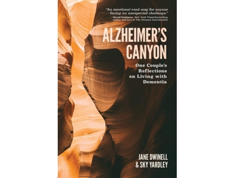 Livro Alzheimers Canyon One Couples Reflections On Living With Dementia De Jane Dwinell E Sky Yardley (inglês)