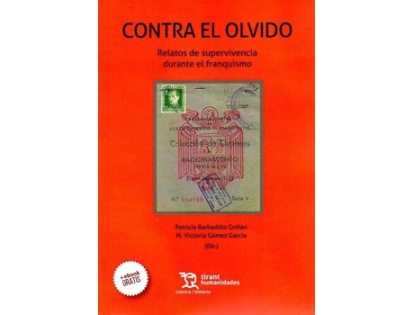 Livro Contra El Olvido : Relatos De Supervivencia Durante El Franquismo de Patricia Barbadillo Griñán (Espanhol)