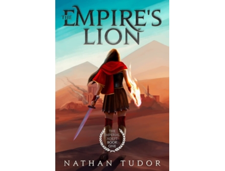 Livro The Empires Lion The Imperial Adept Book One De Nathan Tudor (inglês)