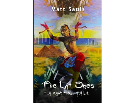 Livro The Lit Ones A Vampyre Tale de Matt Sauls (Inglês)