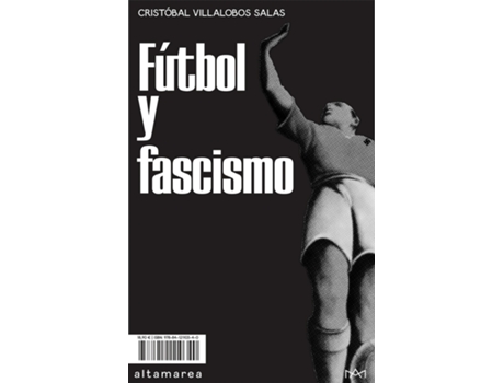 Livro Fútbol Y Fascismo de Cristóbal Villalobos Salas (Espanhol)