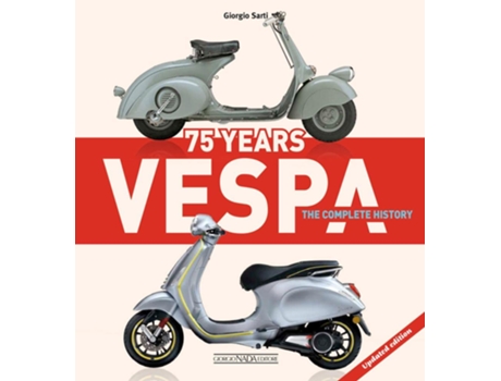 Livro Vespa 75 Years The complete history de Giorgio Sarti (Inglês - Capa Dura)