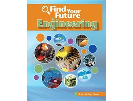 Livro FIND YOUR FUTURE IN ENGINEERING de Diane Lindsey Reeves (Inglês - Capa Dura)