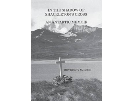 Livro In the Shadow of Shackletons Cross de Beverley McLeod (Inglês)