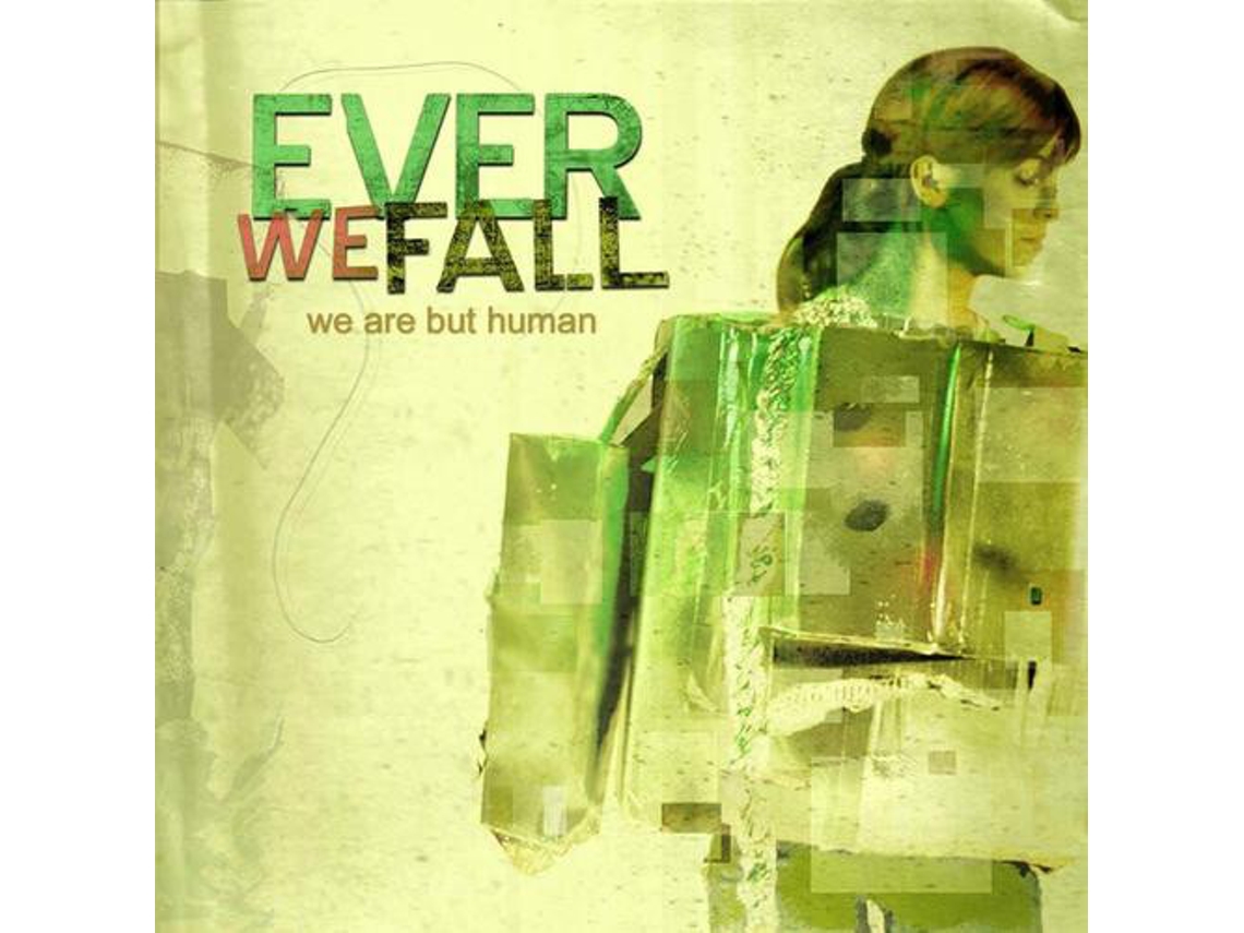 CD Ever We Fall - We Are But Human