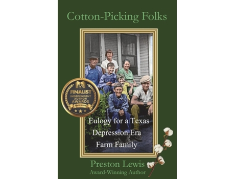 Livro Cotton-Picking Folks Eulogy for a Texas Depression Era Family Farm de Preston Lewis (Inglês)