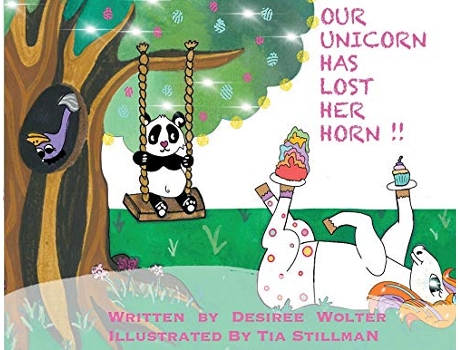 Livro Our Unicorn Has Lost Her Horn de Desiree J Wolter (Inglês)