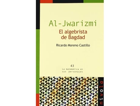 Livro Al-Jwarizmi. El Algebrista De Bagdad de Ricardo Moreno Castillo (Espanhol)
