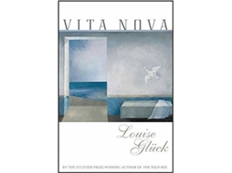 Livro Vita Nova de Louise Gluck (Inglês)