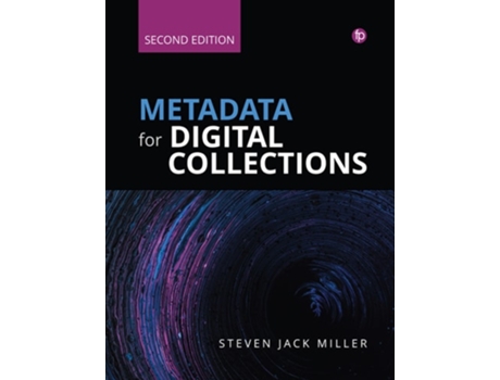 Livro Metadata For Digital Collections Ed. 2 De Stephen J Miller (inglês)