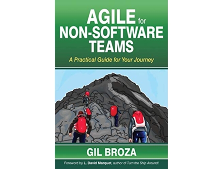 Livro Agile for NonSoftware Teams A Practical Guide for Your Journey de Gil Broza (Inglês)