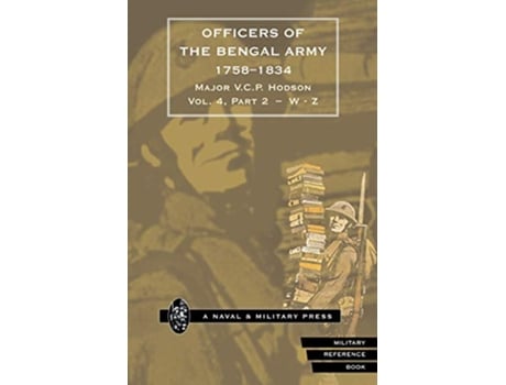 Livro HODSON OFFICERS OF THE BENGAL ARMY 17581834 Volume Six de Major VCP Hodson (Inglês)