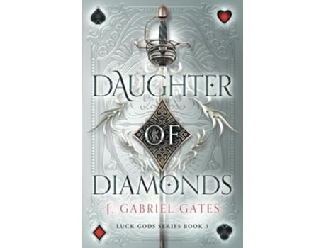 Livro Daughter of Diamonds Luck Gods Series Book 3 de J Gabriel Gates (Inglês)