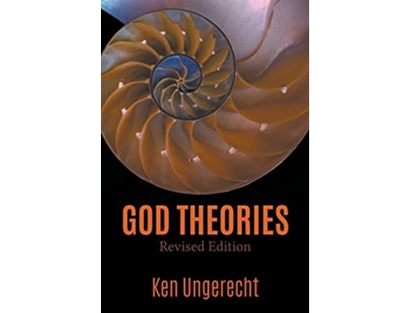 Livro God Theories Revised Edition De Ken Ungerecht (inglês)