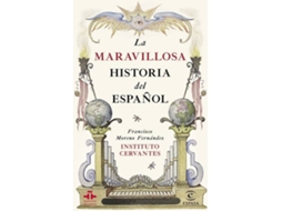 Livro La Maravillosa Historia Del Español de Instituto Cervantes