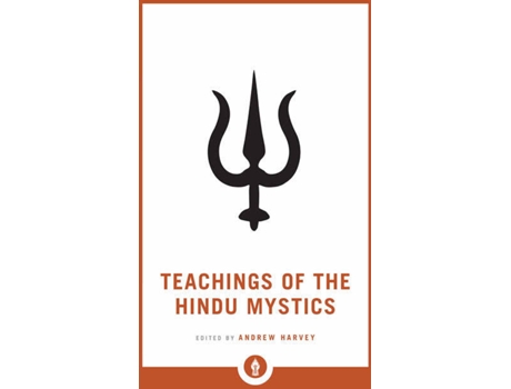 Livro Teachings Of The Hindu Mystics de Andrew Harvey