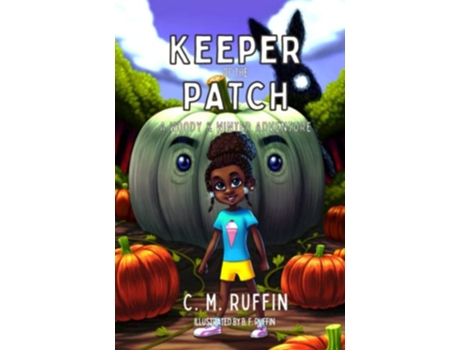 Livro Keeper of the Patch A Woody Winter Adventure de C M Ruffin (Inglês)