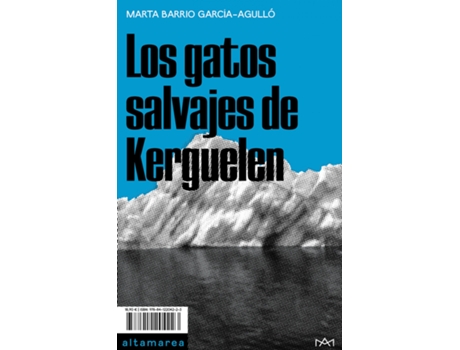 Livro Los Gatos Salvajes De Kerguelen de Marta Barrio García-Agulló (Espanhol)
