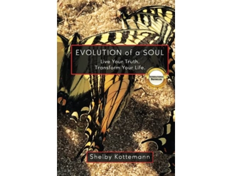 Livro Evolution of a Soul Live Your Truth Transform Your Life de Shelby Kottemann (Inglês)