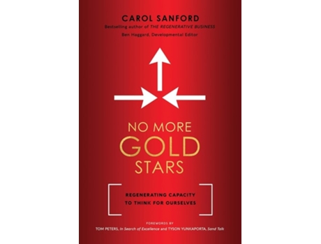 Livro No More Gold Stars Regenerating Capacity to Think for Ourselves de Carol Sanford (Inglês)
