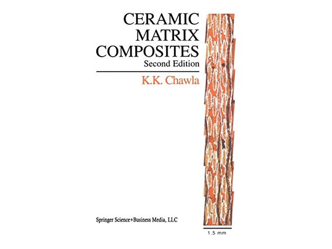 Livro Ceramic Matrix Composites Second Edition de Krishan K Chawla (Inglês)