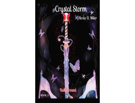 Livro Crystal Storm Battleground De Miller, Alexia Et Al. (inglês)