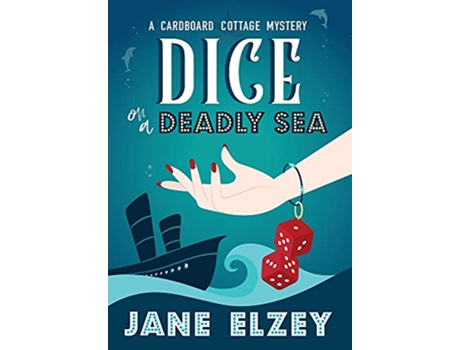 Livro Dice On A Deadly Sea de Jane Elzey (Inglês)