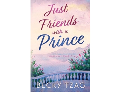 Livro Just Friends with a Prince de Becky Tzag (Inglês)