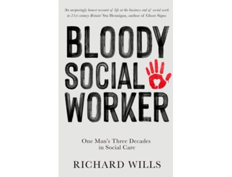 Livro Bloody Social Worker de Richard Wills (Inglês)