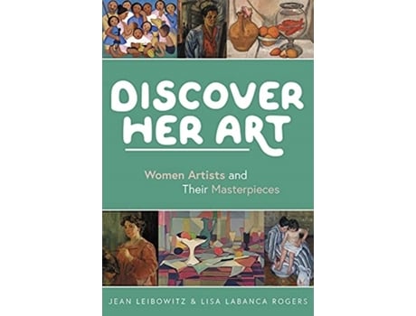 Livro discover her art de jean leibowitz,lisa labanca rogers (inglês)
