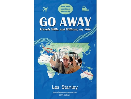 Livro Go Away Travels With, and Without, my Wife de Les Stanley (Inglês)