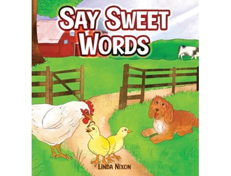 Livro SAY SWEET WORDS de LINDA NIXON (Inglês)