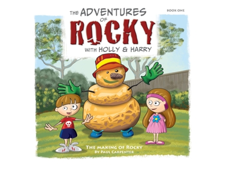 Livro The Adventures of Rocky with Holly amp Harry The Making of Rocky de Paul Carpenter (Inglês)