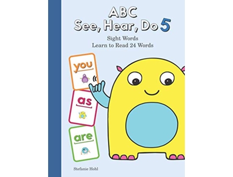 Livro ABC See Hear Do Level 6 Learn to Read Sight Words de Stefanie Hohl (Inglês)