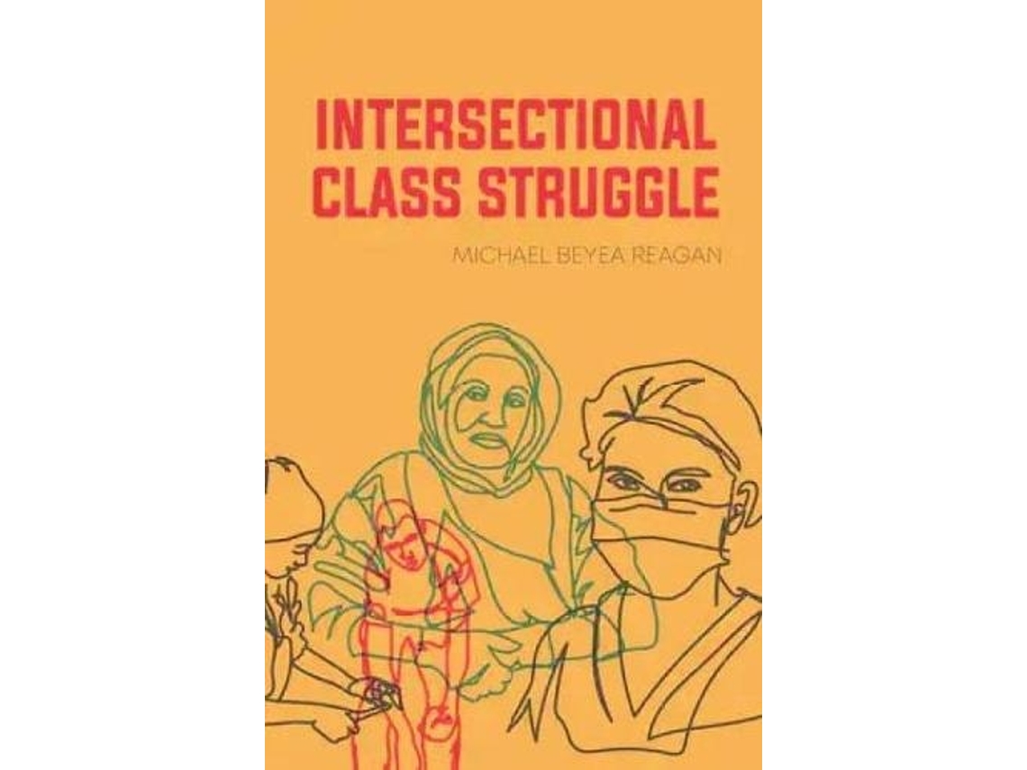 Livro Intersectional Class Struggle de Michael Beyea Reagan (Inglês)