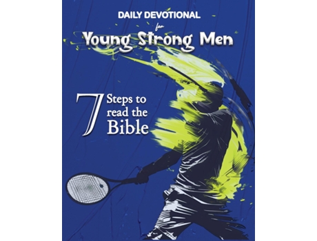 Livro Daily Devotional for Young Strong Men 7 Steps to read the Bible de Luisette Kraal (Inglês)