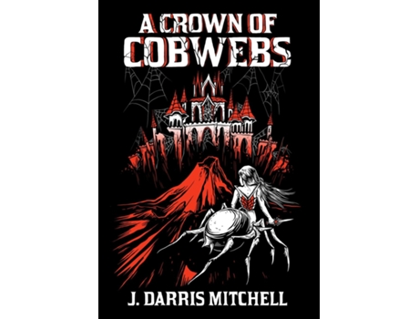 Livro A Crown Of Cobwebs De J Darris Mitchell (inglês)