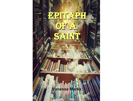 Livro Epitaph Of A Saint De Vanessa Marks (inglês)
