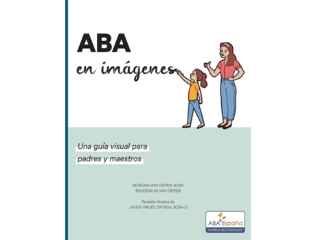 Livro ABA en imagenes: Una guia visual para padres y maestros (Spanish Edition) Morgan Van Diepen Bcba (Espanhol)