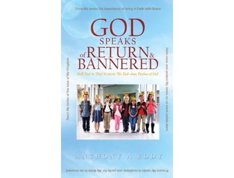 Livro God Speaks Of Return And Bannered De Anthony A Eddy (inglês - Capa Dura)
