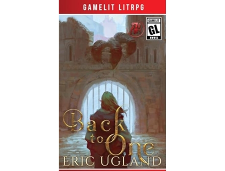 Livro Back to One A LitRPG/GameLit Adventure de Eric Ugland (Inglês)