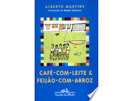 Livro Café-Com-Leite e Feijâo-Com-Arroz de Alberto Martins (Português do Brasil)