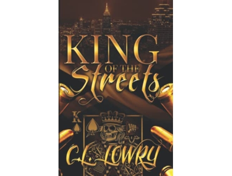 Livro King of the Streets The Street Kings de Cl Lowry (Inglês)
