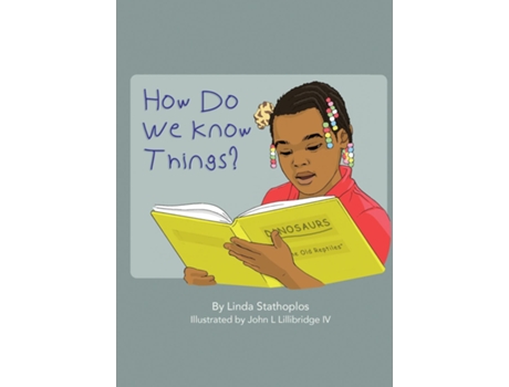 Livro How Do We Know Things? de Linda Stathoplos (Inglês)