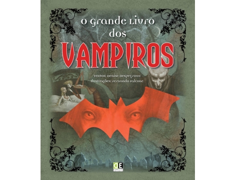 Livro O Grande Livro dos Vampiros  de Denise Despeyroux (Português - 2011)