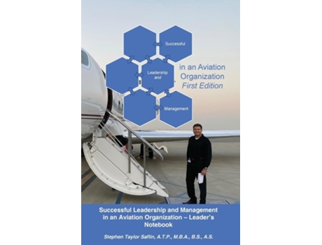 Livro Successful Leadership and Management in the Aviation Organization de Stephen Taylor Saflin (Inglês)