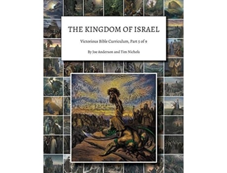 Livro The Kingdom Of Israel Victorious Bible Curriculum, Part 5 Of 9 De Joe Anderson E Tim Nichols (inglês)