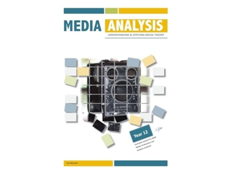 Livro Media Analysis Understanding and Applying Media Theory - Yr 12 de Lisa Merante (Inglês)