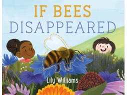 Livro If Bees Disappeared de Lily Williams (Inglês - Capa Dura)